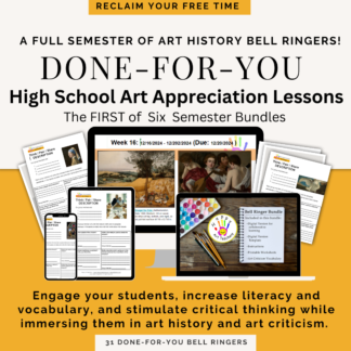 Done-for-you full semester bell ringer bundle of art history / art appreciation lesson for high school or middle school.
